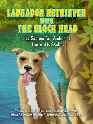 cover image of Labrador Retriever With the Block Head